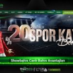 Showbahis Canlı Bahis Avantajları