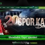 Showbahis Kayıt İşlemleri